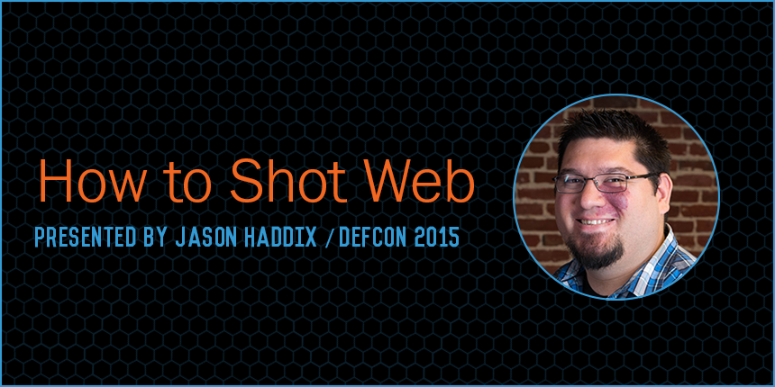 How to Shot Web by Jason Haddix