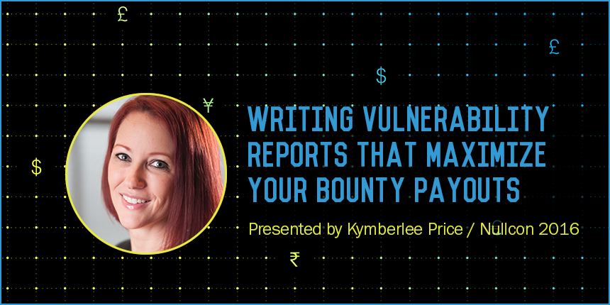 Writing Vulnerability Reports that Maximize Your Bounty Payouts
